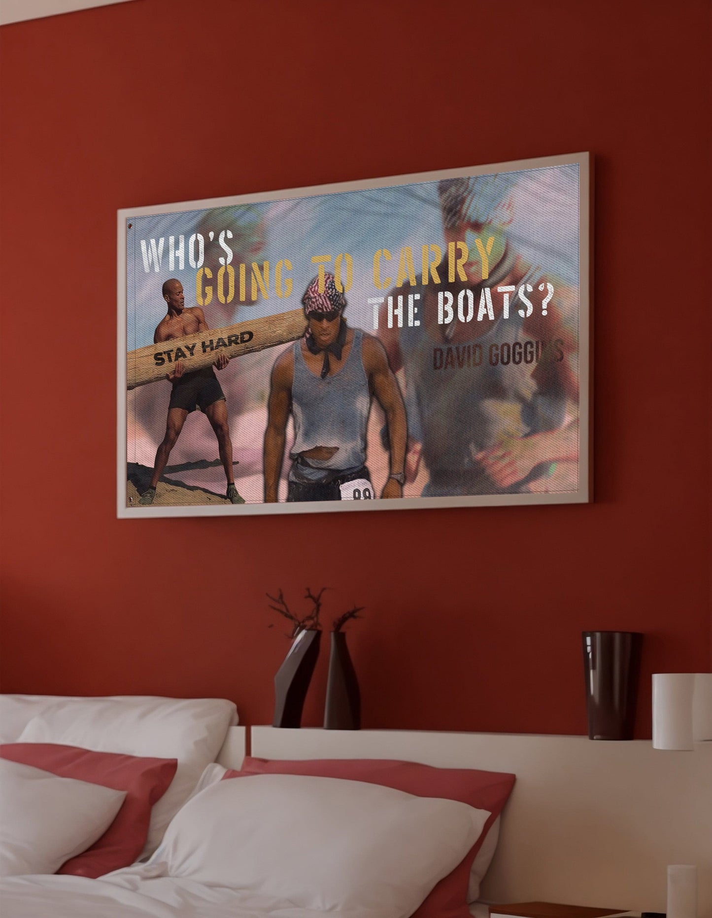 Who's Going to carry the boats? - David Goggins Flag