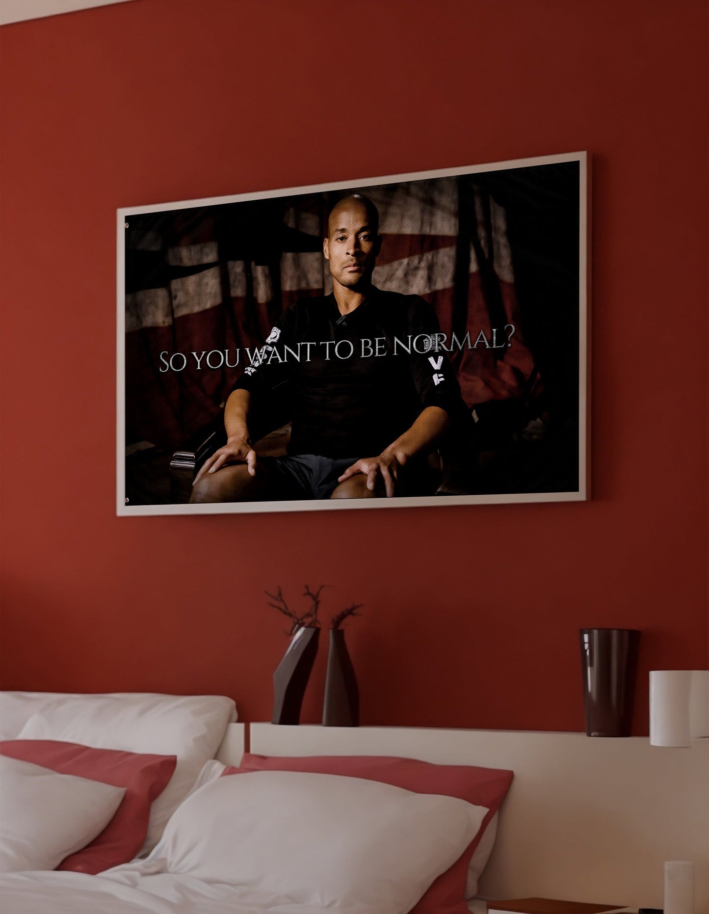 "So you want to be normal?" - David Goggins Flag